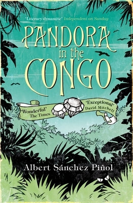 Pandora in the Congo by Sánchez Piñol, Albert