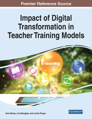 Impact of Digital Transformation in Teacher Training Models by Afonso, Ana