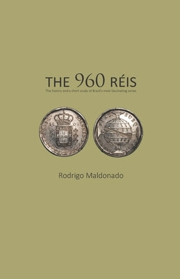 The 960 Reis by Antunes, Fernando Dias