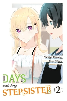 Days with My Stepsister, Vol. 2 (Manga) by Ghost Mikawa, Ghost
