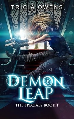 Demon Leap: an Urban Fantasy by Owens, Tricia