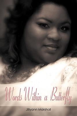 Words Within a Butterfly Words Within A Butterfly: Under Grace by Marshall, Jillyann