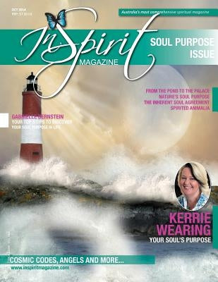 inSpirit Magazine October 2014: The Soul Purpose Issue by Wearing, Kerrie a.