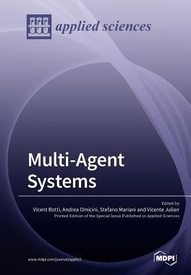 Multi-Agent Systems by Botti, Vicent