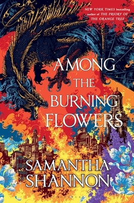 Among the Burning Flowers by Shannon, Samantha