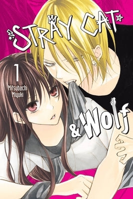 Stray Cat & Wolf, Vol. 1: Volume 1 by Miyuki, Mitsubachi