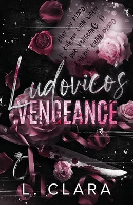 Ludovico's Vengeance by Clara, L.