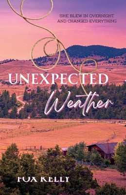 Unexpected Weather by Kelly, Fox