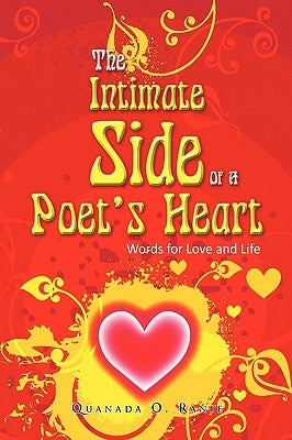 The Intimate Side of a Poet's Heart by Ranie, Quanada O.