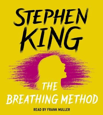 The Breathing Method by King, Stephen