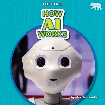 How AI Works by London, Martha