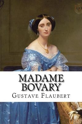 Madame Bovary Gustave Flaubert by Marx-Aveling, Eleanor