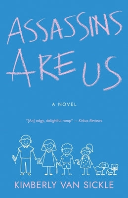 Assassins Are Us by Van Sickle, Kimberly
