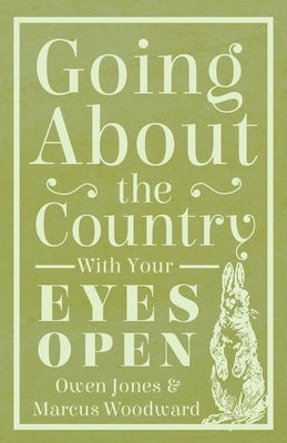 Going About The Country - With Your Eyes Open by Jones, Owen
