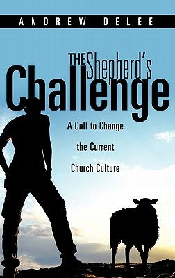 The Shepherd's Challenge by Delee, Andrew