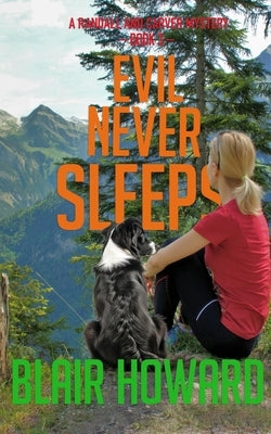 Evil Never Sleeps: A Randall & Carver Mystery by Howard, Blair
