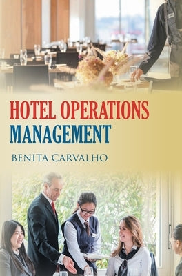 Hotel Operations Management by Carvalho, Benita