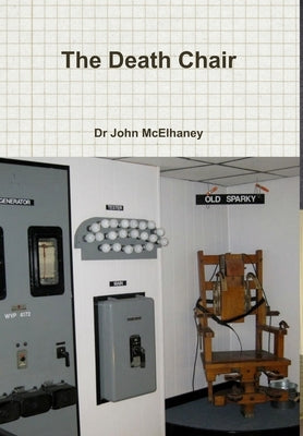 The Death Chair by McElhaney, John