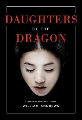 Daughters of the Dragon by Andrews, William