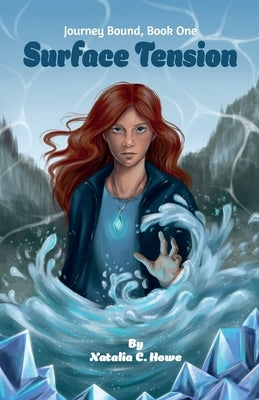 Surface Tension by Howe, Natalia C.