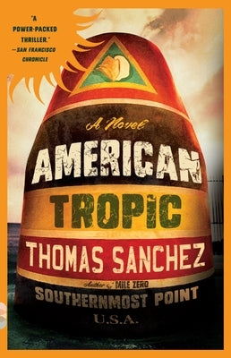 American Tropic: A Thriller by Sanchez, Thomas
