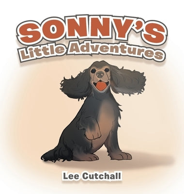 Sonny's Little Adventures by Cutchall, Lee