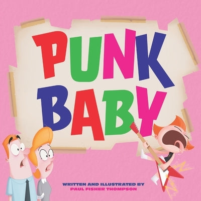 Punk Baby by Fisher-Thompson, Paul