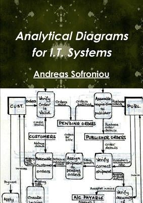 Analytical Diagrams for I.T. Systems by Sofroniou, Andreas
