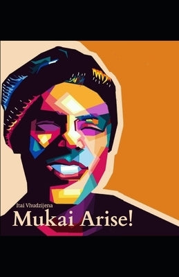 Mukai - Arise! by Vhudzijena, Itai
