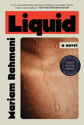 Liquid: A Love Story by Rahmani, Mariam