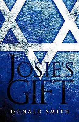 Josie's Gift by Smith, Donald
