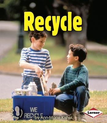 Recycle by Kishel, Ann-Marie