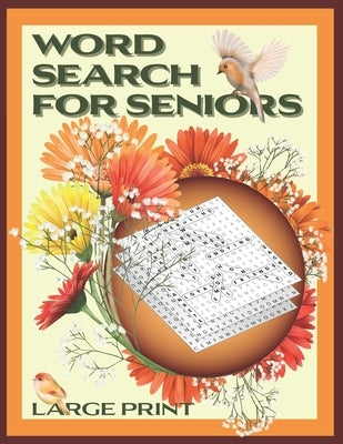 Word Search for Seniors: 100 Large Print Individually Themed Puzzles to Solve by Press, Chiswick Rivers
