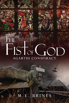 The Fist of God by Brines, M. E.