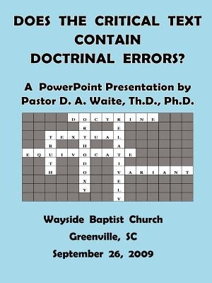 Does The Critical Text Contain Doctrinal Errors? by Waite, D. A.