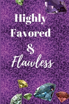 Highly Favored & Flawless by Starks, Jeketa