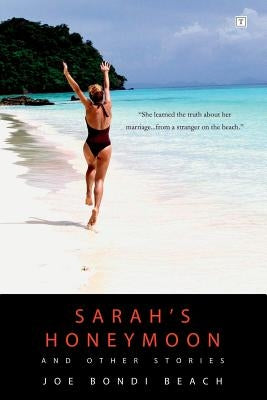 Sarah's Honeymoon and Other Stories by Beach, Joe Bondi