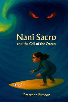 Nani Sacro and the Call of the Ocean by Bithorn, Gretchen