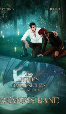 Demon's Bane: The Numen Chronicles Volume Four by Csernis, Tate