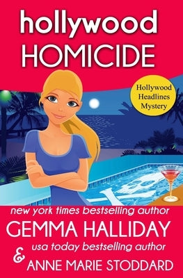 Hollywood Homicide by Stoddard, Anne Marie