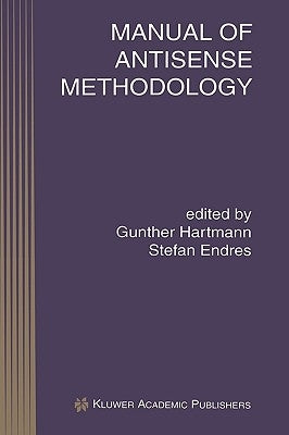 Manual of Antisense Methodology by Hartmann, Gunther