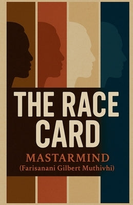 The Race Card by Mastarmind