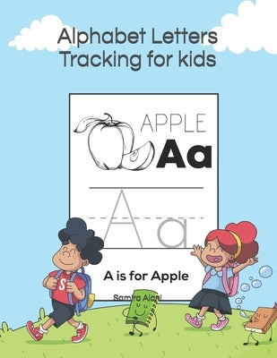 Alphabet Letters Tracking for kids by Alani, Samira