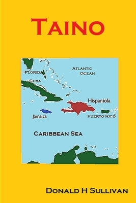 Taino by Sullivan, Donald