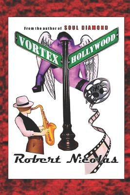 Vortex Hollywood by Nicolas, Robert