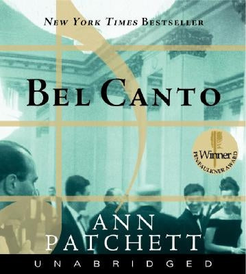 Bel Canto by Patchett, Ann