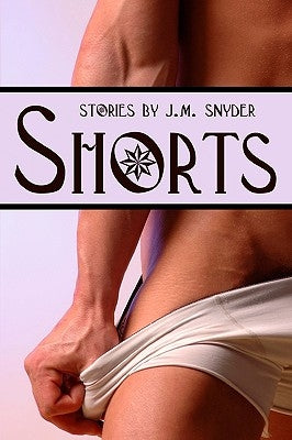 Shorts by Snyder, J. M.
