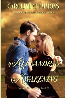 Alexandra's Awakening by Clemmons, Caroline