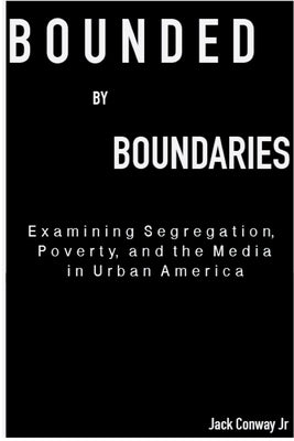 Bounded By Boundaries by Conway, Jack, Jr.