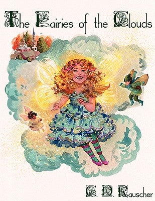 The Fairies of the Clouds by Rauscher, C. D.